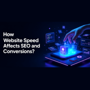 How Website Speed Affects SEO and Conversions?