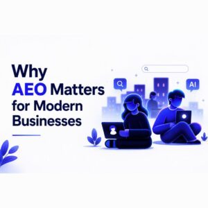 What Is AEO and Why It Matters for Modern Businesses