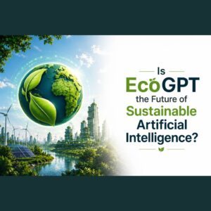 Is EcoGPT the Future of Sustainable Artificial Intelligence?
